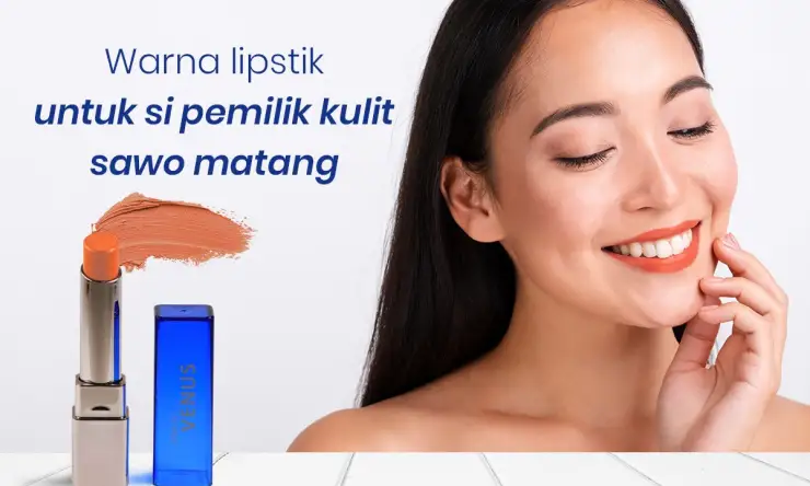 Rekomendasi Merk Lipstik Untuk Sawo Matang Simak Penjelasannya Di Sini